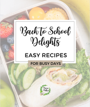 Cargar imagen en el visor de la galería, E-Book: Back To School Delights (Easy Recipes for Busy Days)
