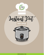 Load image into Gallery viewer, E-Book: Instant Pot Recipes
